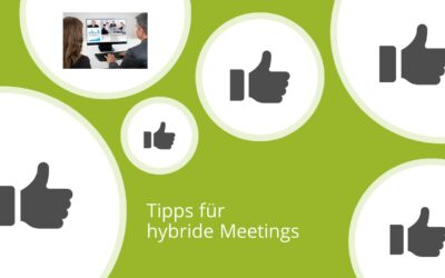 Tipps für hybride Meetings – Moderation gewusst wie